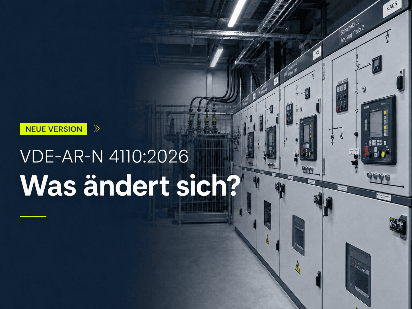 Mittelspannungsschaltanlage mit Hinweis auf die neue Version der VDE-AR-N 4110:2026 und der Frage „Was ändert sich?“